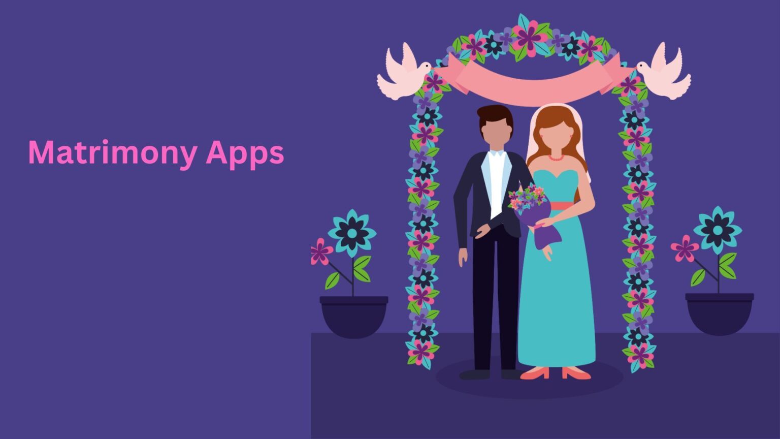 Free Matrimonial Apps for India’s Best Marriages.