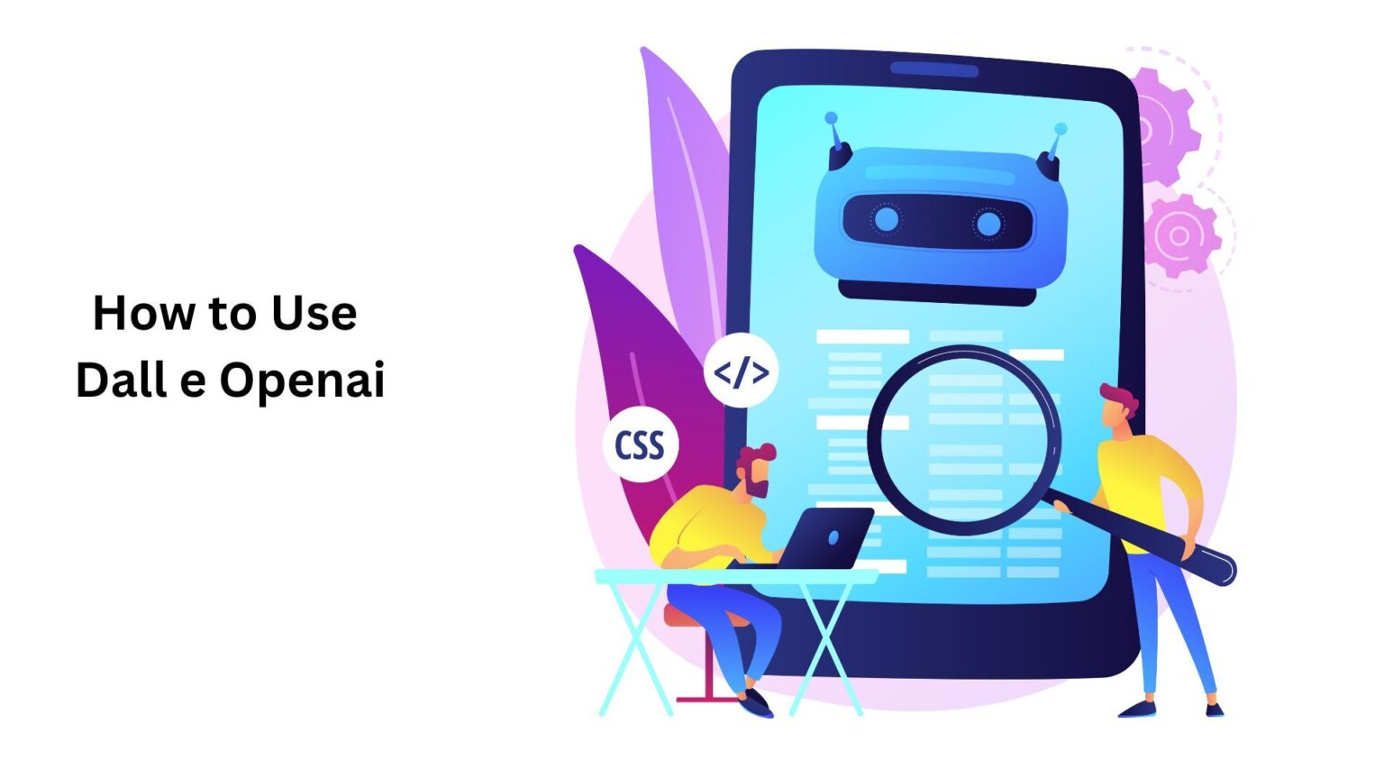 How to Use DALL-E OpenAI?