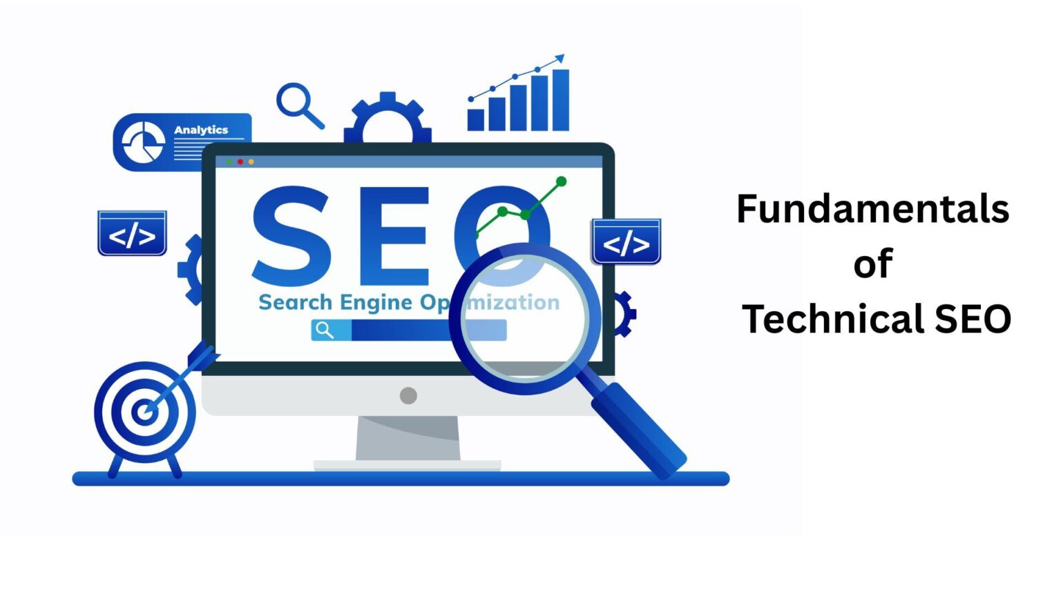 Fundamentals of Technical SEO
