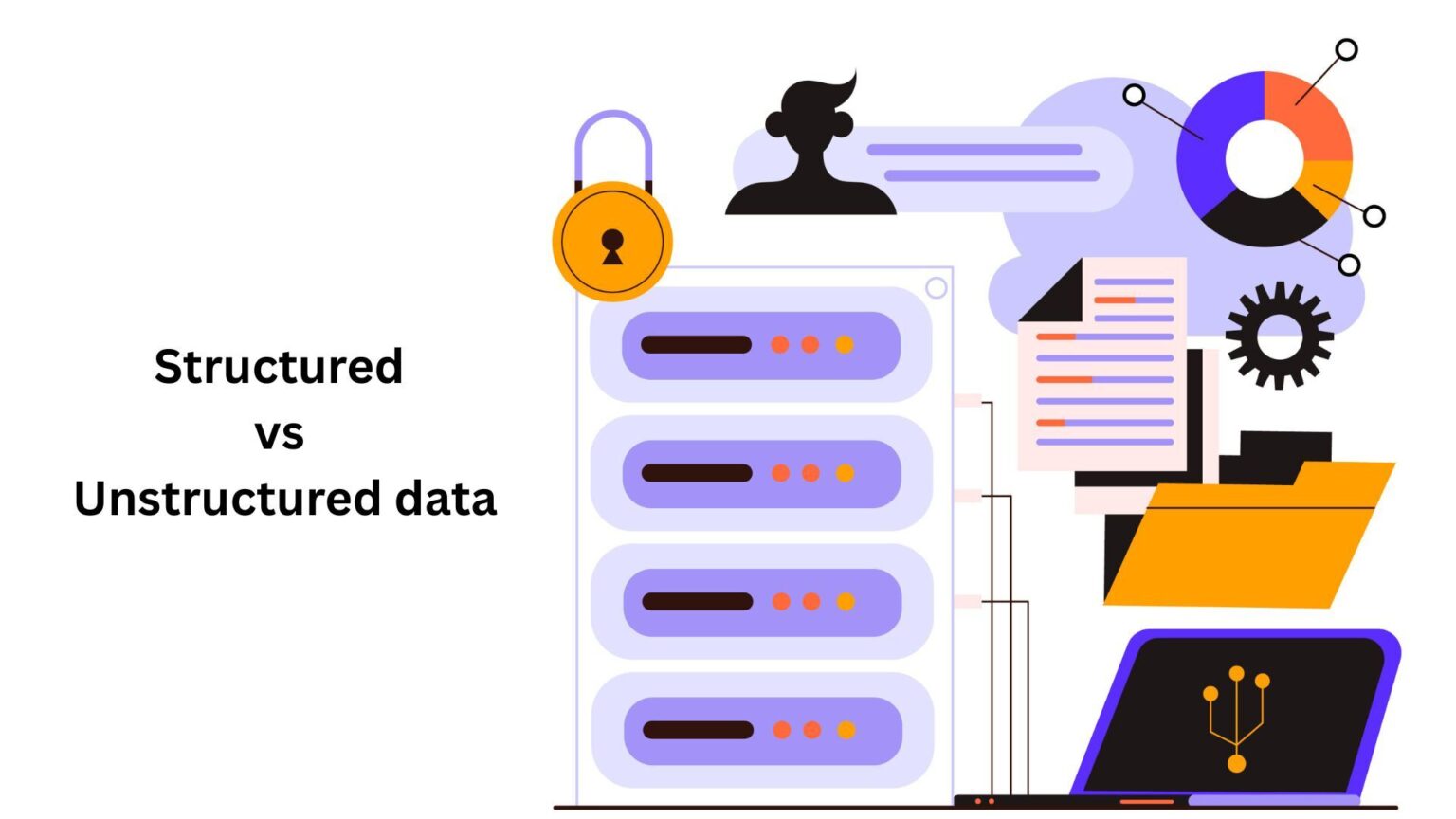 Structured vs Unstructured Data: Types and Formats