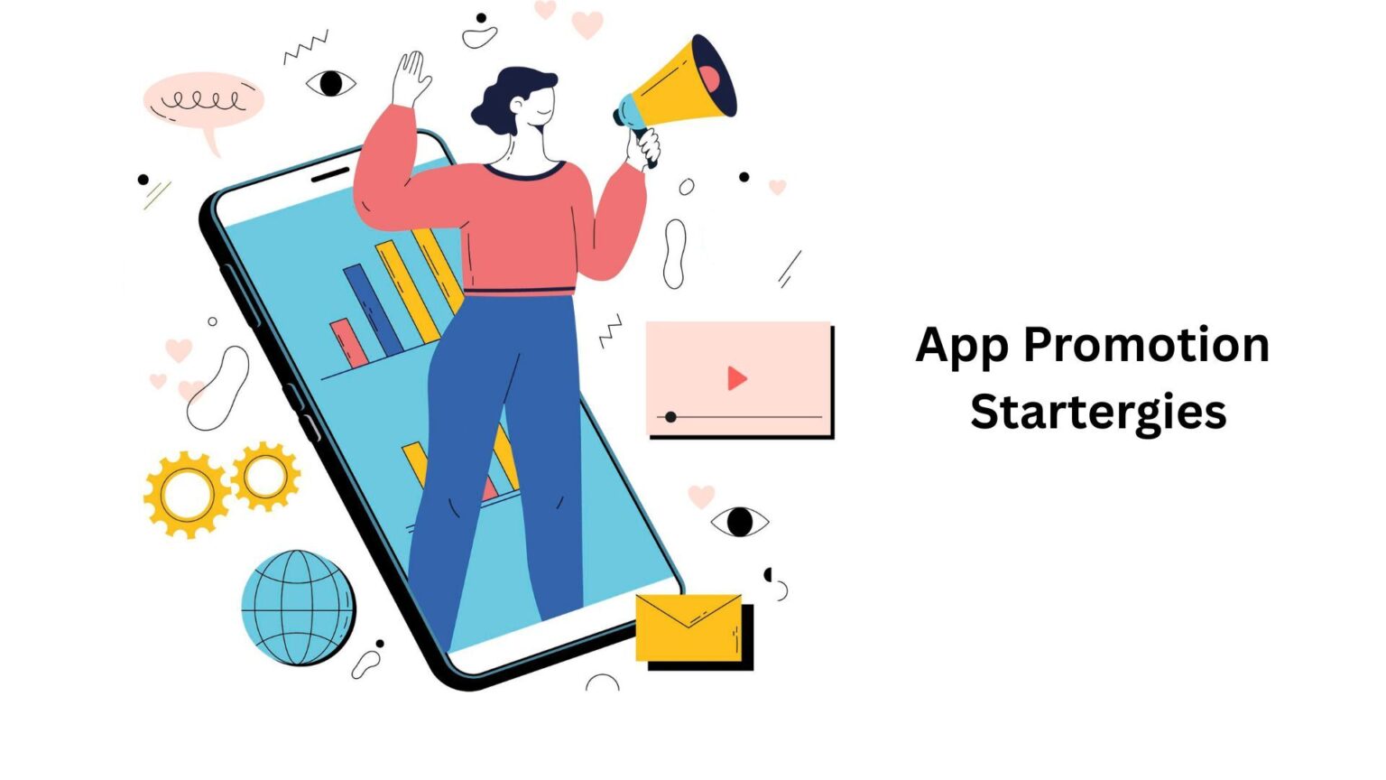 Mobile App Marketing Strategies to Increase Downloads