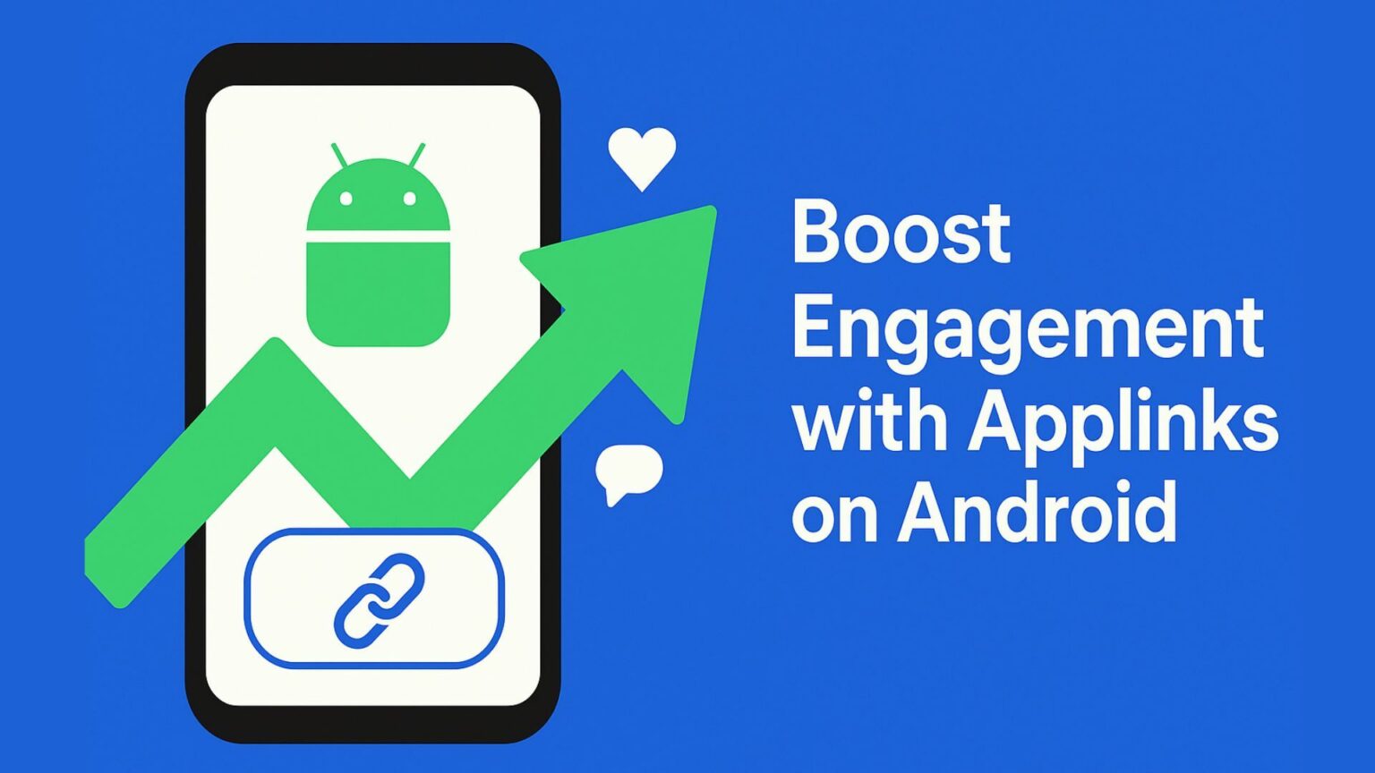 Boost Engagement with Applinks on Android