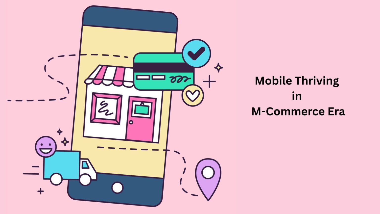 Mobile-First Marketing: Thriving in the M-Commerce Era