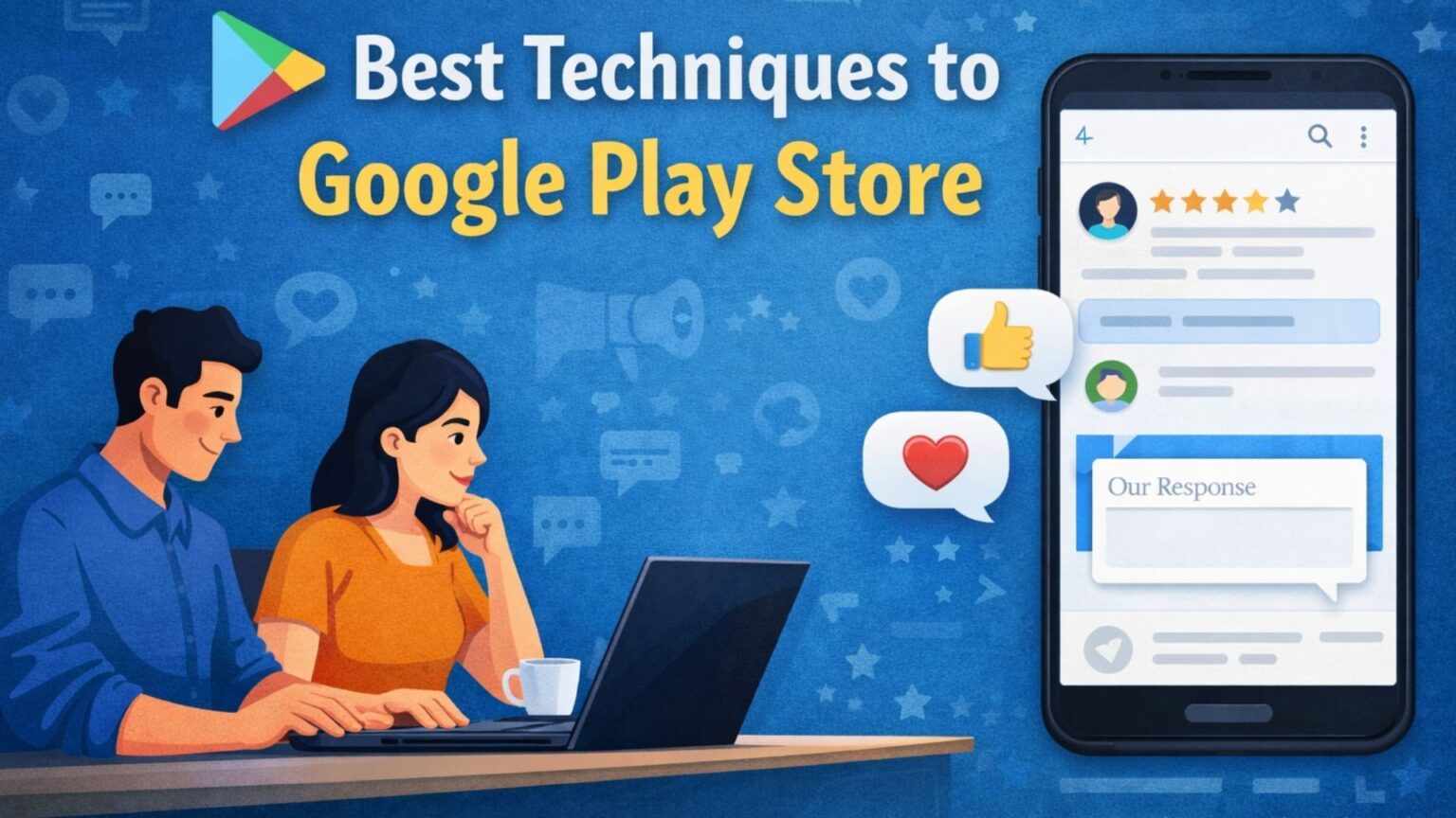 Best Techniques to Reply to Google Play Reviews