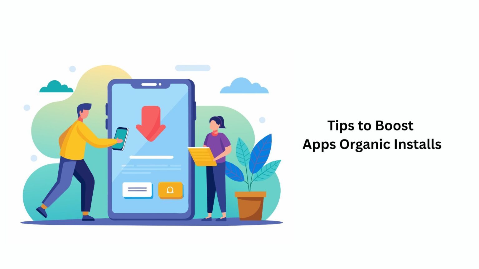 Best Tips for Boosting Your App’s Organic Installs