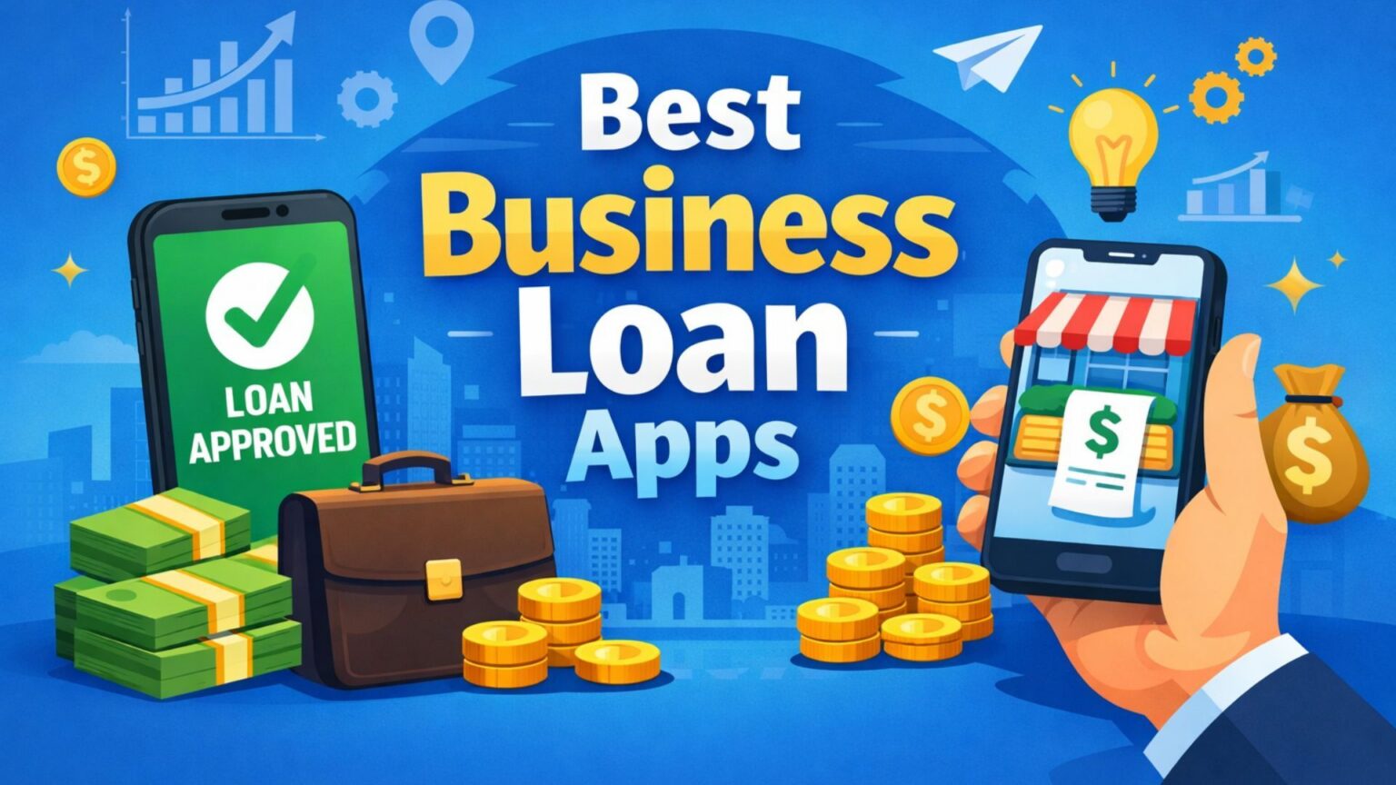 Business Loan Apps in India Offering Quick Approval in 2026