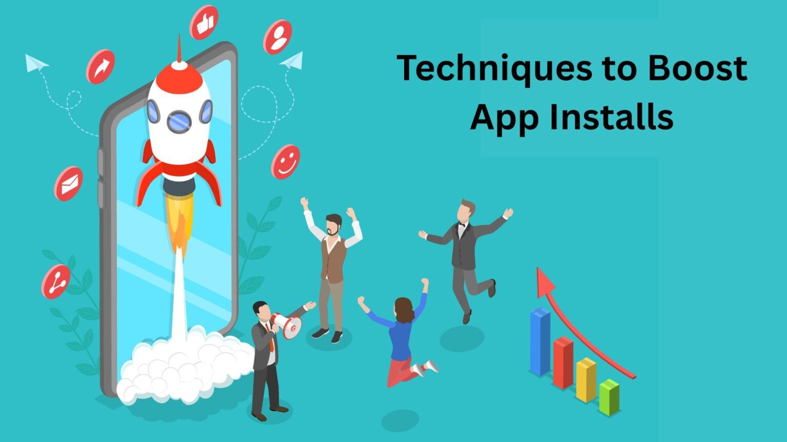 Best Tips to Increase Mobile App Downloads & Visiblity